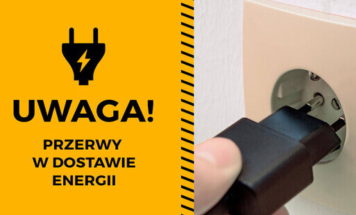 Zdjęcie do Rejon Energetyczny Tomasz&oacute;w Maz. zawiadamia, że w związku z pracami eksploatacyjnymi nastąpią przerwy w dostawie energii elektrycznej 